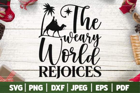 Download The Weary World Rejoices SVG, Noel SVG - Premium Resources